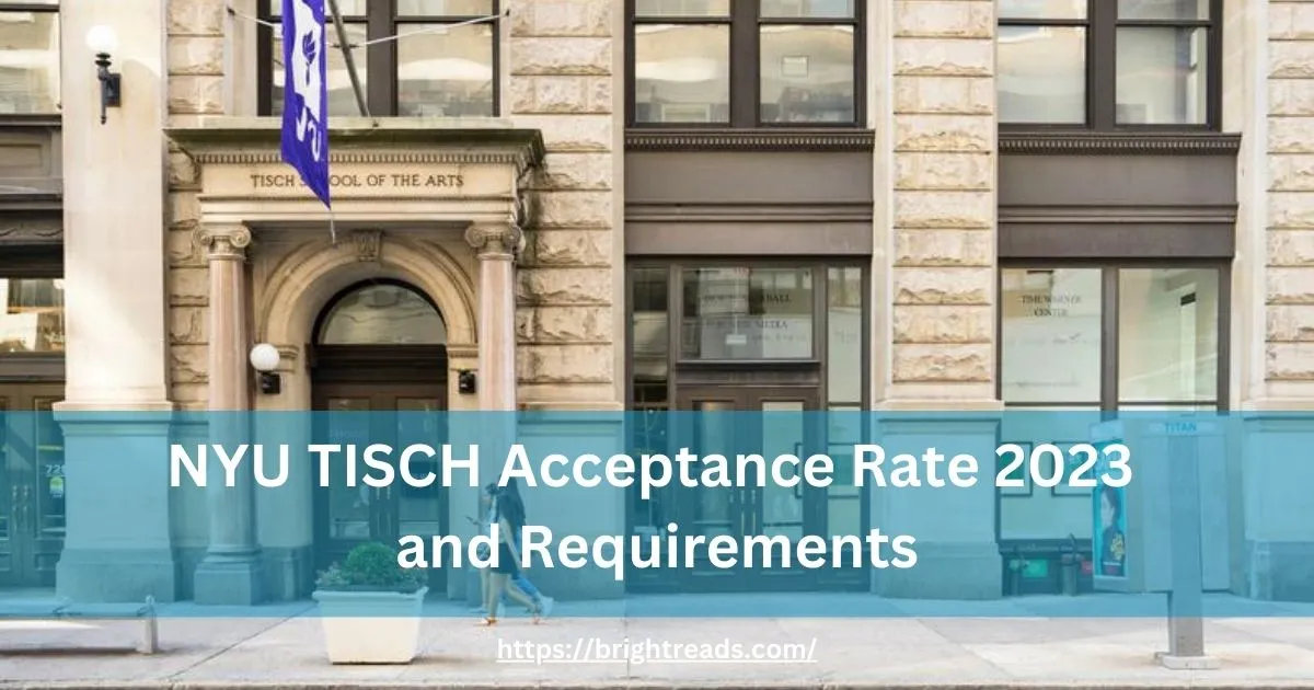 NYU Tisch acceptance rate